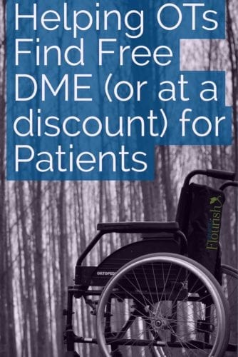 As an #OT, trying to find DME for patients can be a challenge - check out this list! | SeniorsFlourish.com #geriatricOT #occupationaltherapy
