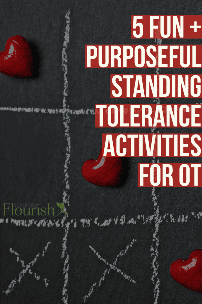5 Standing and Activity Tolerance Ideas for OT Seniors Flourish