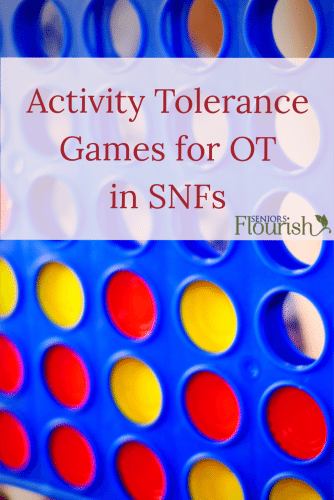 5 Activity Tolerance Games to Play During OT Sessions to Make it FUN! | SeniorsFlourish.com #OT #occupationaltherapy