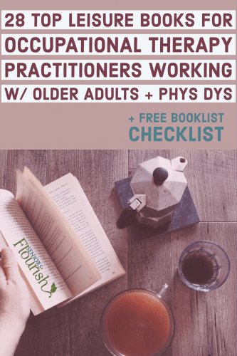 35 OT contributed to give you 28 amazing books that OT practitioners will love | SeniorsFlourish.com #geriatricOT #occpuationaltherapy #OT #occupationaltherapist