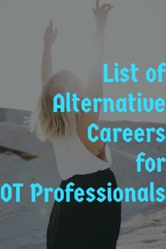 Feeling a bit burned out by OT or looking for a sidegig? There are many non-traditional occupational therapy jobs out there where you can use your skill set for non-clinical positions | SeniorsFlourish.com #OT #occupationaltherapy