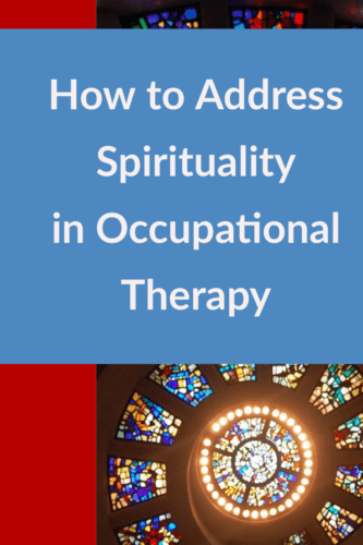 Tips and questions to ask to integrate spirituality and intuition into your #occupationaltherapy practice today | Seniorsflourish.com #OT #SNFOT #homehealthOT #acutecareOT #OTtreatmentideas
