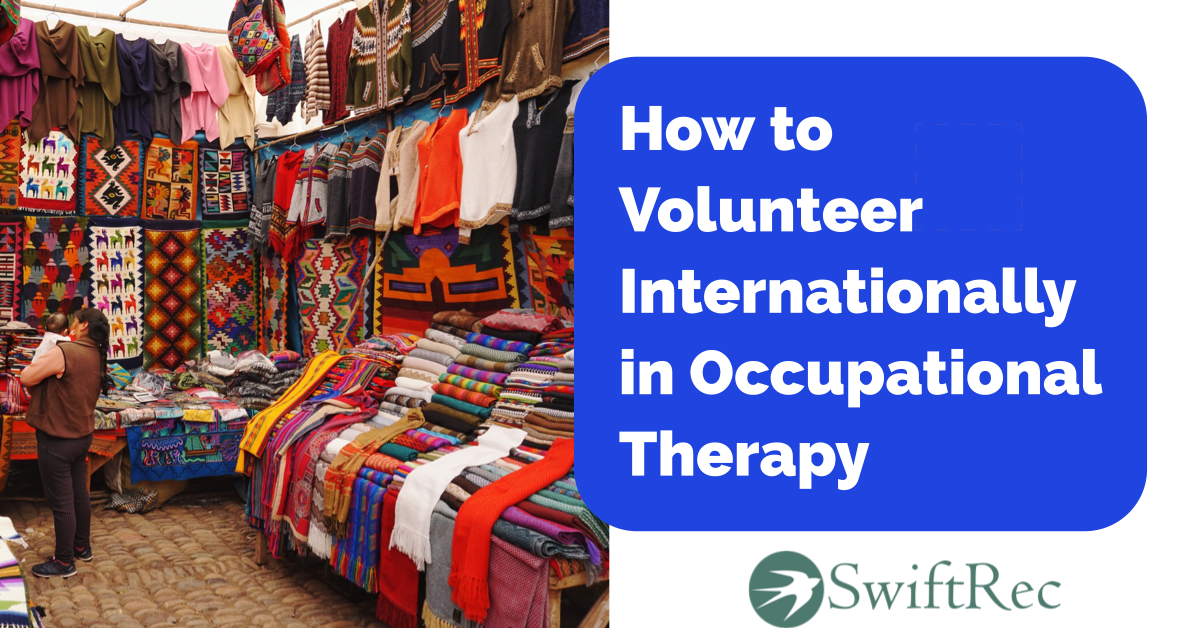 Ever curious about how YOU could volunteer internationally as an occupational therapy practitioner? Get all your questions answered and learn how you can do it today! | Seniorsflourish.com #occupationaltherapy #OT