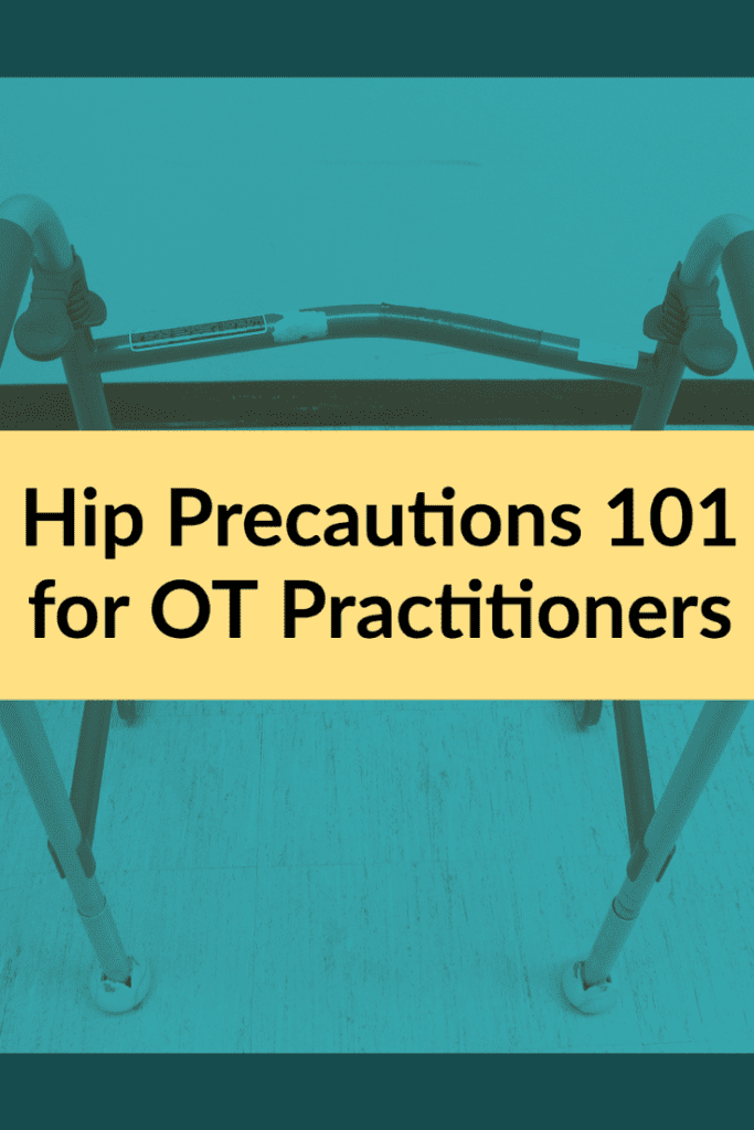 Learn about hip precautions and how it impacts ADL and occupational performance | SeniorsFloursih.com #OT #occupationaltherapy #acutecareOT
