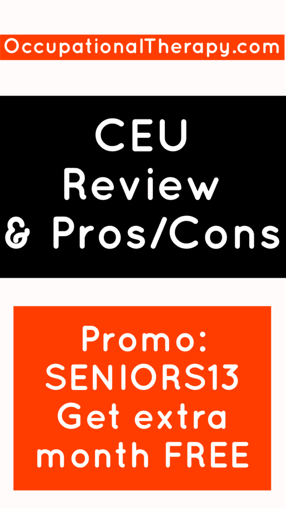 Learn about the Pros/Cons of OccupationalTherapy.com for CEUs, why I love them & get an extra month free using promo: SENIORS13